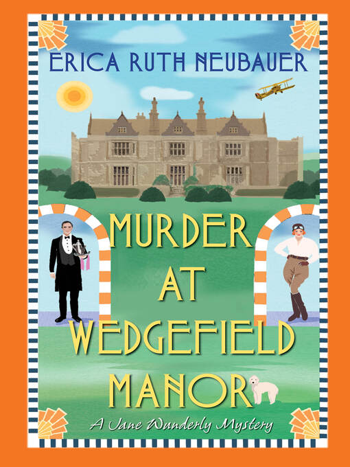 Title details for Murder at Wedgefield Manor by Erica Ruth Neubauer - Available